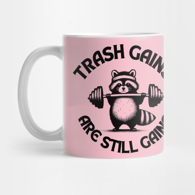 Trash Gains Are Still Gains Cute Weightlifting Raccoon by BlackWork